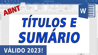 ABNT Como formatar os títulos de seção e fazer o Sumário VÁLIDO 2023 [upl. by Kora393]