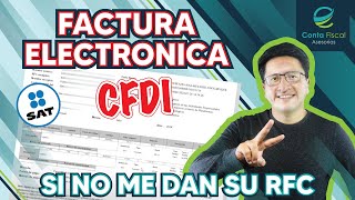 ►🔥PLATAFORMAS ¿Cómo HACER UNA FACTURA A MIS CLIENTES SI NO ME DAN SU RFC SAT🔥 [upl. by Raoul]