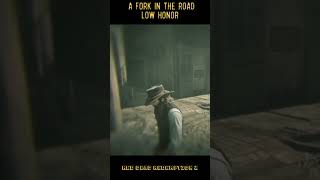 A Fork in the Road Low Honor RDR 2 shorts [upl. by Erdah891]