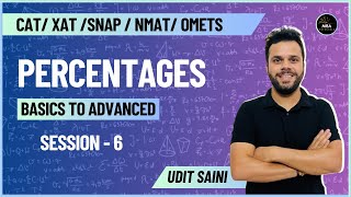 Percentages Part  06  Basic to Advanced  QA  Arithmetic  Udit Saini cat2024 [upl. by Eniamaj]