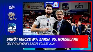 Skrót meczowy Grupa Azoty ZAKSA KędzierzynKoźle vs Knack Roeselare  Highlights [upl. by Khajeh]