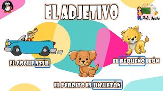 El Adjetivo  Aula chachi  Vídeos educativos para niños [upl. by Ahtaga804]