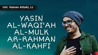 UST HANAN ATTAKI TANPA IKLAN PAKET LENGKAP SURAT YASIN ALWAQIAH ALMULK ARRAHMAN ALKAHFI [upl. by Bethesde]