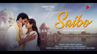 SAIBO  Official Song   Ruchi Bhanushali  Aakash Pandya  Aanchal Shah  Unboxtunes [upl. by Haldas491]