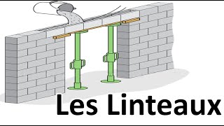 LES LINTEAUX  définitions types mise en œuvre [upl. by Nannahs87]