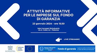 Fondo di Garanzia  Sessione informativa  Sicindustria  23 gennaio ore 15301730 [upl. by Prospero]