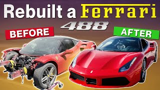 REBUILDING CRASHED FERRARI 488 IN 20 MINUTES [upl. by Russo]