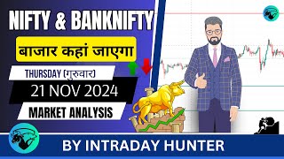 Nifty amp Banknifty Analysis  Prediction For 21 NOV 2024 [upl. by Netsirhk]