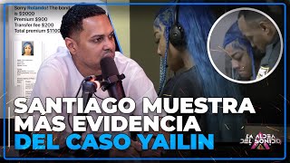 SANTIAGO MATÍAS TRAE MÁS EVIDENCIA A CABINA SOBRE EL CASO DE YAILIN Y TEKASHI LA ALDEA DEL SONIDO [upl. by Doggett]