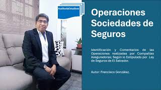 Operaciones Sociedades de Seguro [upl. by Aikmat]