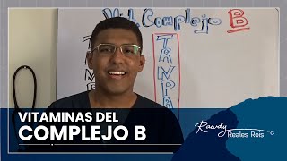 VITAMINAS DEL COMPLEJO B TÉCNICA DE FÁCIL APRENDIZAJE [upl. by Tarryn17]