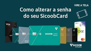 Aprenda a trocar a senha do seu SicoobCard no Super App Sicoob [upl. by Eelyahs]