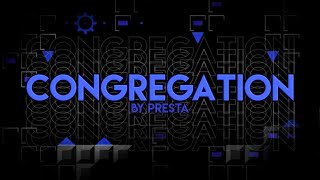 quotCongregationquot by Presta  Verification  Geometry Dash [upl. by Eveam497]