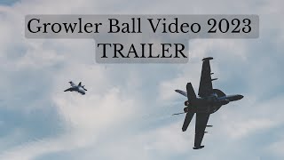 Growler Ball Video 2023 TRAILER [upl. by Gnex]