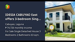 IDESIA CABUYAO East offers 3bedroom Single Detached House For Sale thru PagIBIG in Cabuyao Laguna [upl. by Ymeon710]