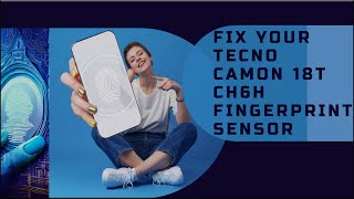 Problems with fingerprint sensor on tecno camon 18t CH6H  How to fix it [upl. by Klemm]