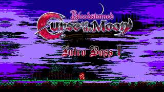 Bloodstained Curse of the Moon OST  Intro Boss 1 [upl. by Duahsar]