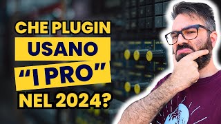 I PLUGIN NUOVI SUONANO DAVVERO quotMEGLIOquot [upl. by Baynebridge]