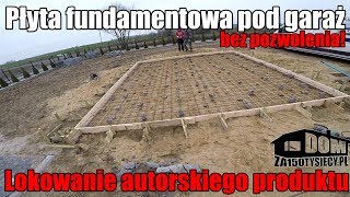 Płyta fundamentowa pod garaż 35m²  skrót informacji Lokowanie autorskiego produktu Altanka rod [upl. by Aiak928]