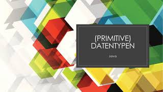 Primitive Datentypen Java DE [upl. by Aronoel866]