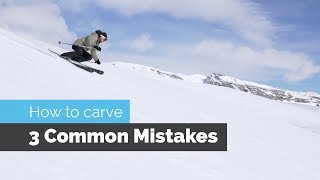 How to Carve on Skis  3 Common Mistakes [upl. by Ecnav]