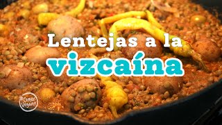 🫒 Lentejas a la VIZCAÍNA  ¡La combinación de SABORES TRADICIONALES te va a sorprender [upl. by Semele159]