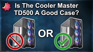 Cooler Master TD500 Mesh RGB — Is It A Good Case [upl. by Anitnoc]