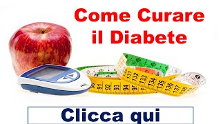 Come Curare il Diabete  Curare il DIABETE senza farmaci e insulina [upl. by Lola629]