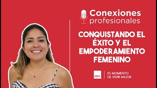 Conexiones Profesionales  Conquistando el éxito y el empoderamiento femenino 🚀💪 [upl. by Fachanan103]