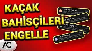 ❌ Kaçak Bahis Sitelerinden Gelen Mesajları Engelleme 🙌 Herkesin Aradığı Video [upl. by Haceber240]