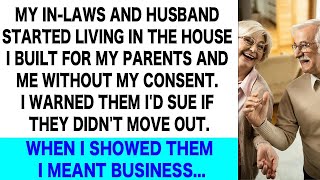 My In Laws Invaded My New House But When I Threatened to Sue [upl. by Retsam]