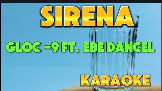 Sirena  Gloc  9 FT Ebe Dancel  karaoke Version with lyrics [upl. by Patrice110]