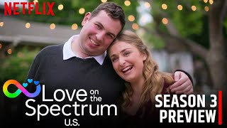 Love on the Spectrum US Season 3 Release Date and Preview [upl. by Eremahs]