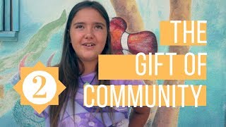 The Gift of Community nr2 [upl. by Atikkin]