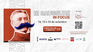 III Saussure in focus  Mesa de Abertura [upl. by Ainollopa]