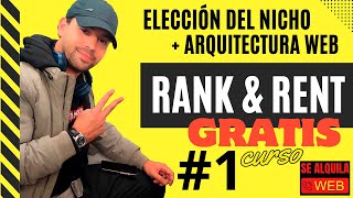 RANK and RENT Curso Gratis 1📍Seo Local  Elección del nicho  Arquitectura WEB  Registrar dominio [upl. by Annasor]