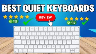 Top 5 Best Quiet Keyboards in 2024  Best Quiet Keyboards on Amazon [upl. by Eninahs795]