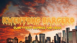 Gloc9 feat Ramdiss and Lirah  KWENTONG BARBERO lyrics [upl. by Adao]