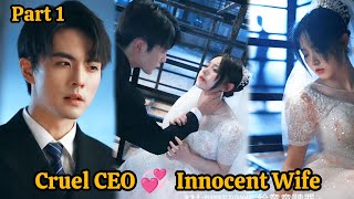 Cruel CEO Torcher His Wife Everyday  Chinese Drama Explain in Hindi [upl. by Uohk]