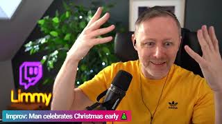 Limmy Improv Man Celebrates Christmas Early 20231117 [upl. by Sirret]