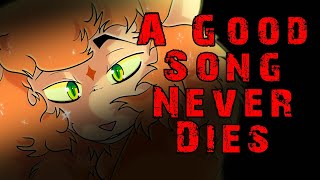 Warrior Cats PMV  A Good Song Never Dies [upl. by Longerich700]