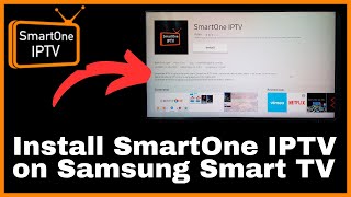 How to Install SmartOne IPTV on Samsung Smart Tv [upl. by Frasquito]