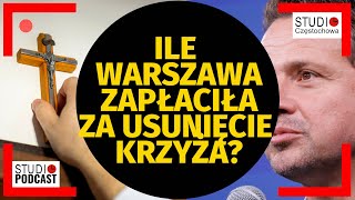 Ile Warszawa zapłaciła za usunięcie krzyża [upl. by Anirbed61]