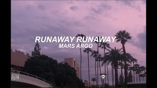 Mars Argo  Runaway Runaway Lyrics [upl. by Amadis]