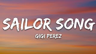 Gigi Perez  Sailor Song Lyrics [upl. by Cestar]