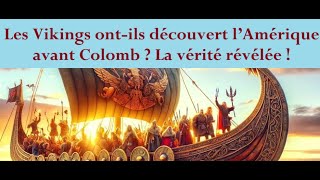 Les Vikings ontils découvert l’Amérique avant Colomb  La vérité révélée [upl. by Lieno]