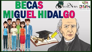 Becas Miguel Hidalgo 20222023 a quien va dirigida Convocatoria Registro y Requisitos [upl. by Horter]