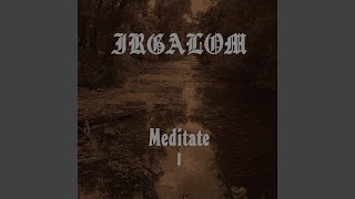 Meditate [upl. by Wrightson]