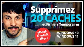 Nettoyez Windows 10 ou 11 en Profondeur 20 Caches  Fichiers Temporaires à Supprimer  eBook Inclus [upl. by Warrick]