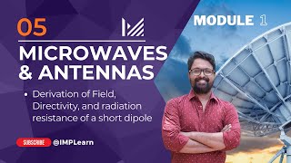 Field Directivity amp radiation resistance  short dipole  Microwaves amp Antennas  Mod 1  Lecture 5 [upl. by Omissam369]